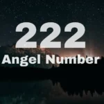 222 Angel Number Meaning